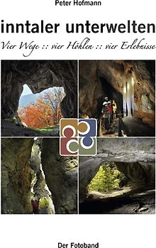 inntaler unterwelten - Vier Wege :: vier Höhlen :: vier Erlebnisse