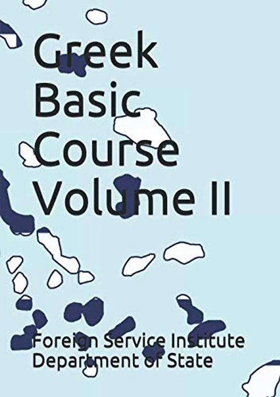 Greek Basic Course Volume II