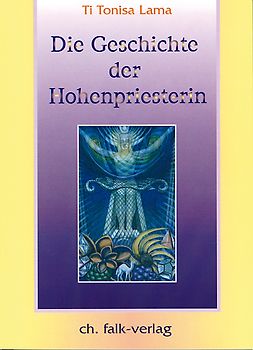 Die Geschichte der Hohenpriesterin