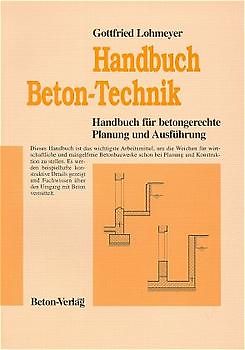 Handbuch Beton-Technik