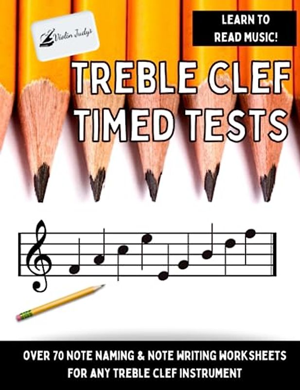 Treble Clef Timed Tests: Learn to Read Music Notes in the Treble Clef