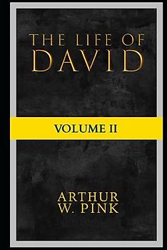 The Life Of David: Volume II