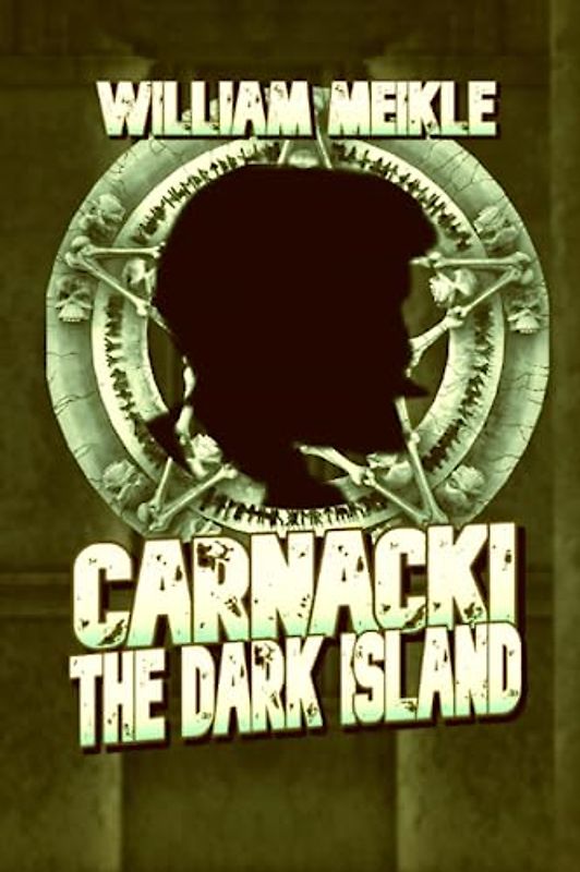 The Dark Island: A Carnacki Novella (The William Meikle Chapbook Collection, Band 63)