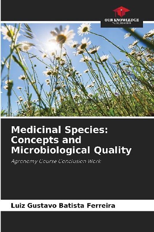 Medicinal Species: Concepts and Microbiological Quality