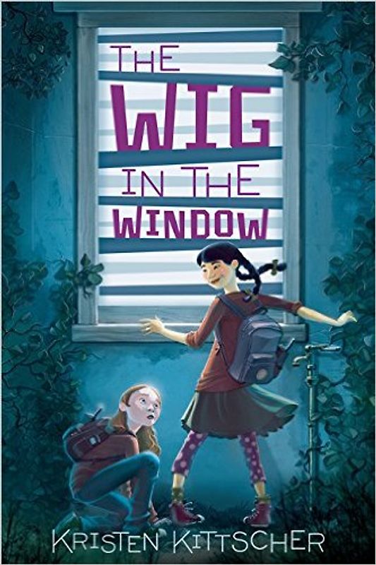 The Wig in the Window - Kristen Kittscher [Paperback]