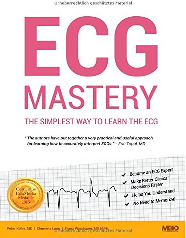 ECG Mastery: The Simplest Way to Learn the ECG
