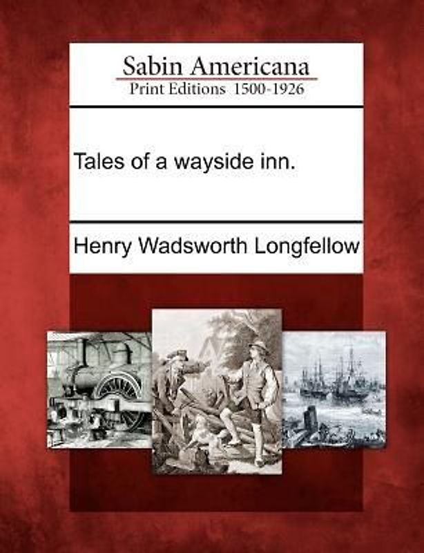 Tales of a Wayside Inn.
