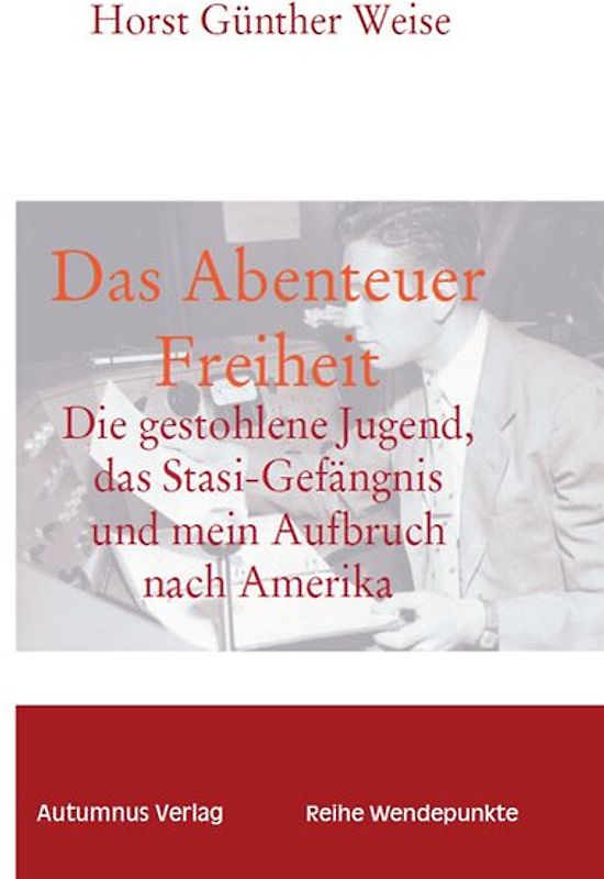 Das Abenteuer Freiheit