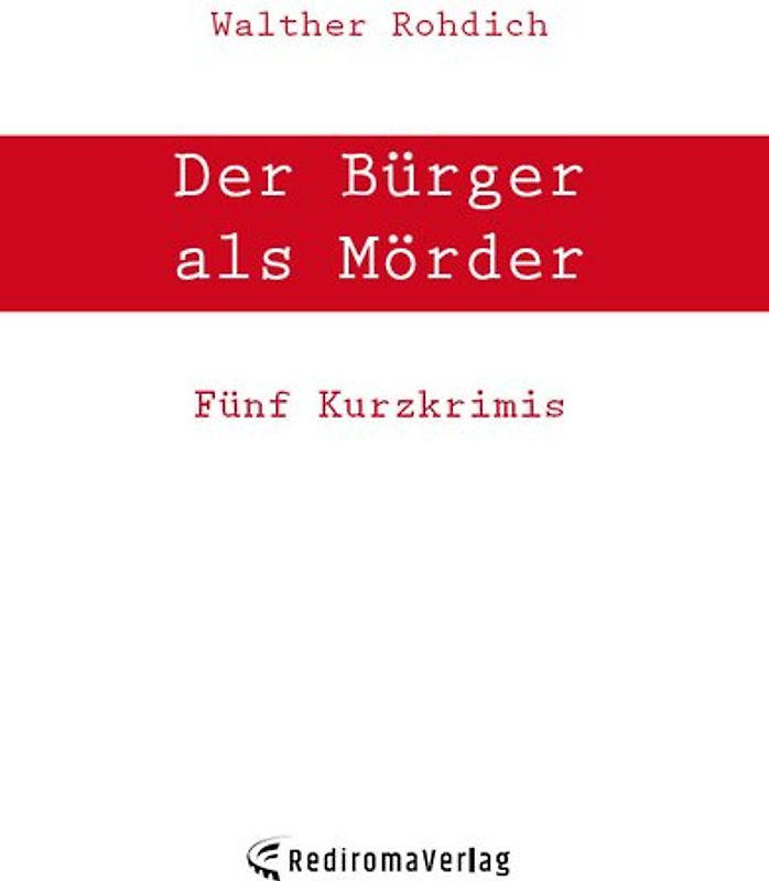 Der Bürger als Mörder