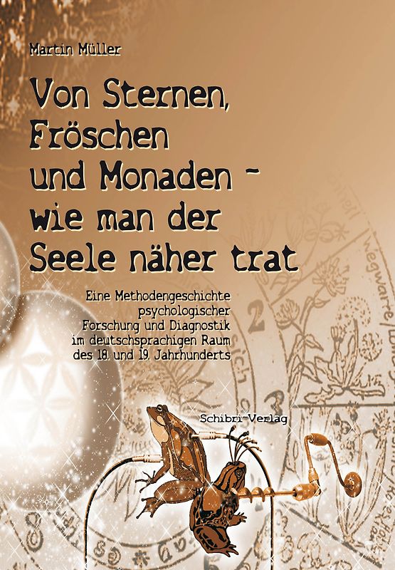 Von den Sternen, Fröschen und Monaden – wie man der Seele näher trat