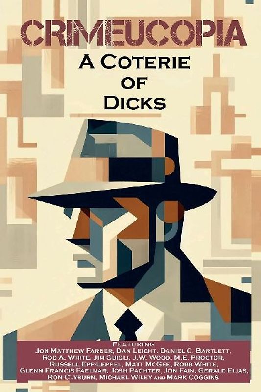 Crimeucopia - A Coterie Of Dicks