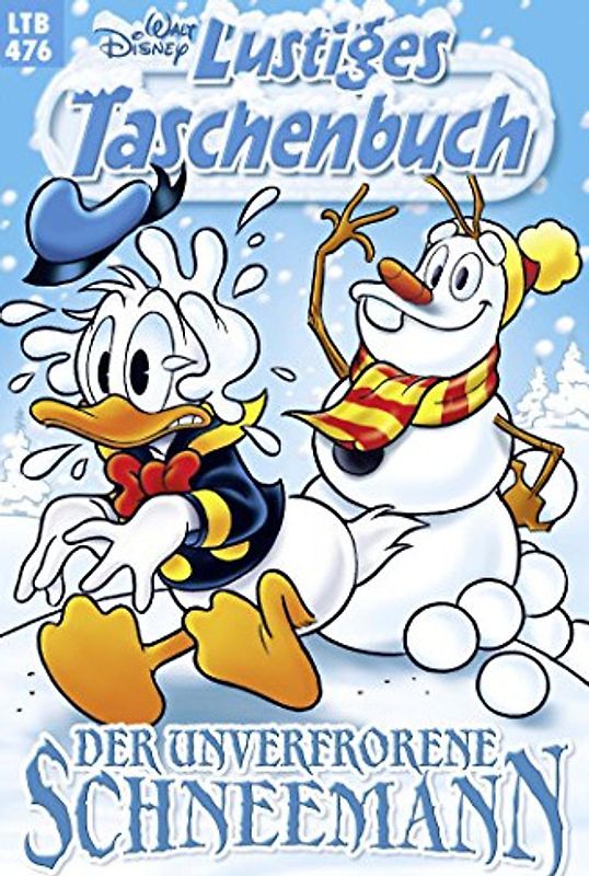 Lustiges Taschenbuch: Band 476 - Der unverfrorene Schneemann [Taschenbuch]
