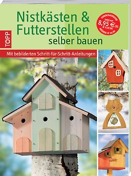 Nistkästen & Futterstellen selbst bauen