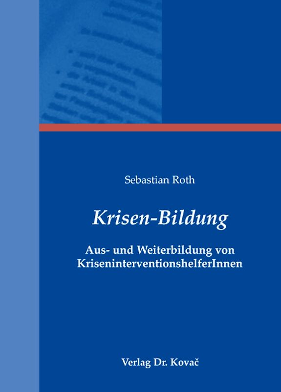Krisen-Bildung - Aus- und Weiterbildung von KriseninterventionshelferInnen