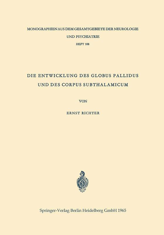 Die Entwicklung des Globus Pallidus und des Corpus Subthalamicum