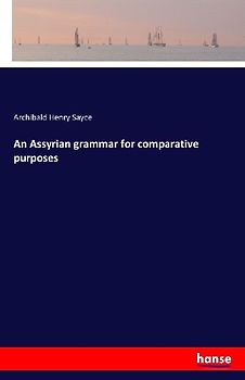An Assyrian grammar for comparative purposes