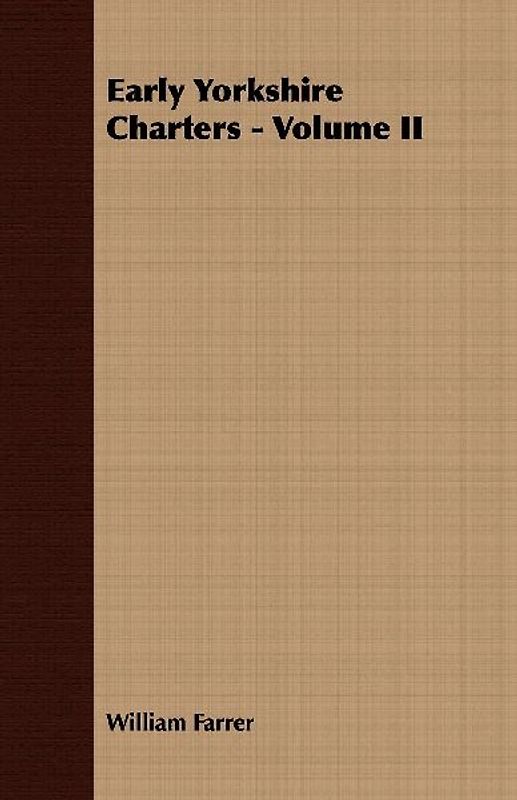 Early Yorkshire Charters - Volume II