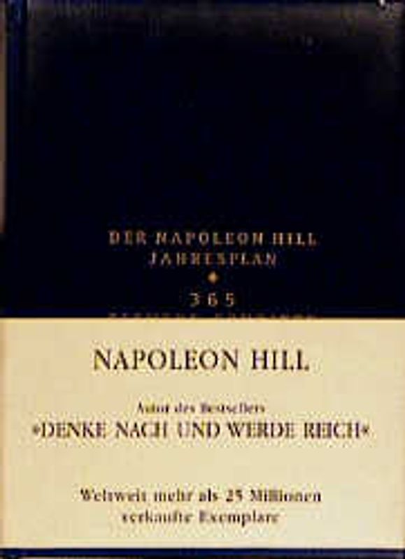 Positive Action. Der Napoleon Hill Jahresplan