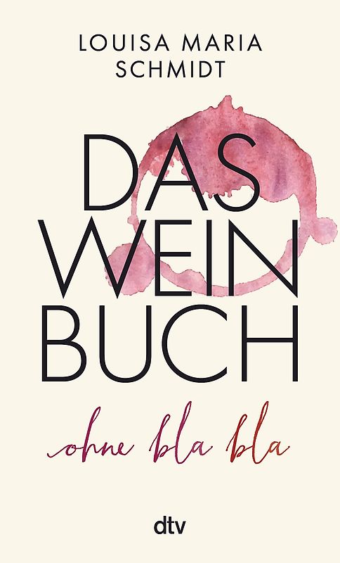 Das Weinbuch – ohne Blabla
