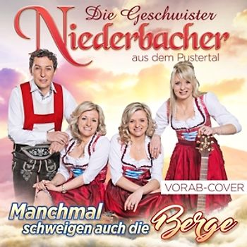 Geschwister Niederbacher,die - Manchmal schweigen auch die Be
