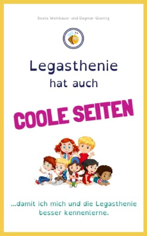 Legasthenie hat auch coole Seiten: Damit ich mich und die Legasthenie besser kennenlerne.
