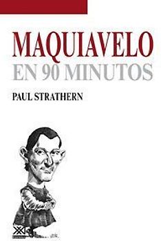 Maquiavelo en 90 minutos