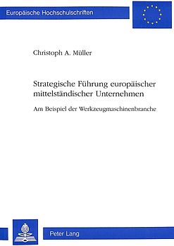Strategische Führung europäischer mittelständischer Unternehmen