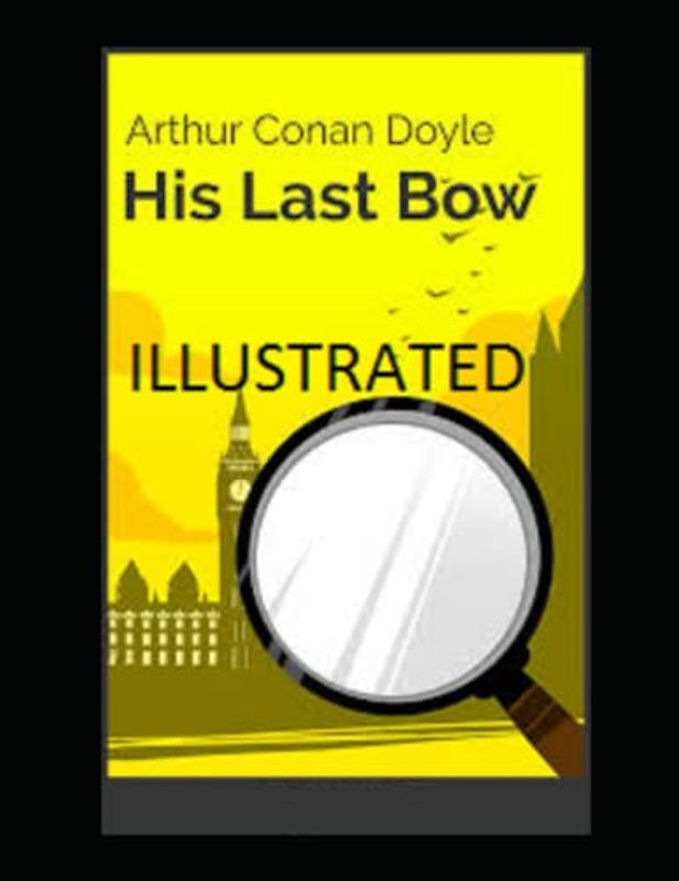 His Last Bow Illustrated