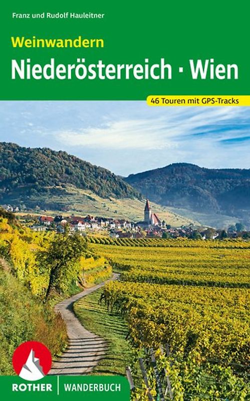 Weinwandern Niederösterreich – Wien