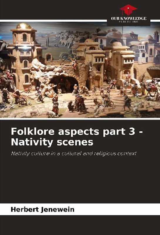 Folklore aspects part 3 - Nativity scenes
