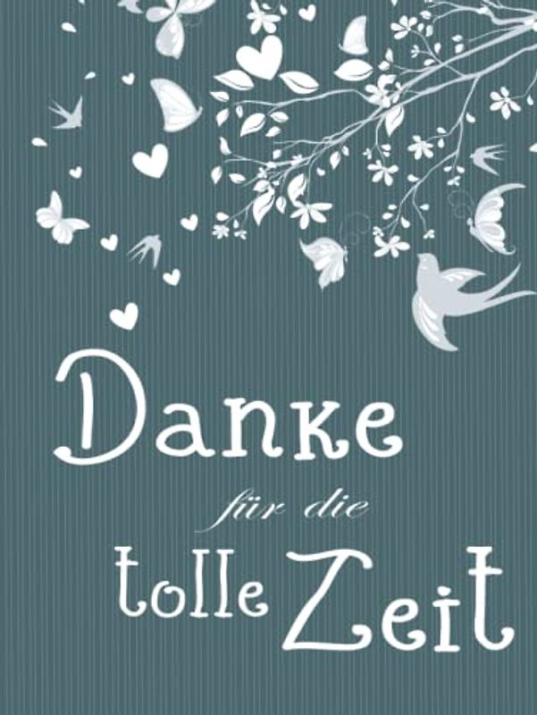 Danke für die tolle Zeit: Erinnerungsalbum für den Abschied I Ausstand I Ruhestand I Gästebuch I Ast mit Vögeln und Schmetterlingen Streifen grün