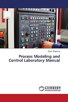 Process Modeling and Control Laboratory Manual