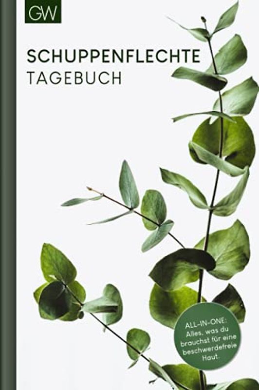 SCHUPPENFLECHTE TAGEBUCH: Selbsthilfebuch zum Ausfüllen | Ursachen aufspüren, heilen & behandeln | Therapie für deine Haut