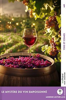 Le Mystère du vin empoisonné - Französische Krimi-Lektüre A2-B1 (+ Audio-Online)