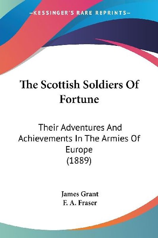 The Scottish Soldiers Of Fortune