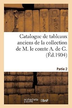 Catalogue de Tableaux Anciens Par Sir W. Beechey, Bonington, David
