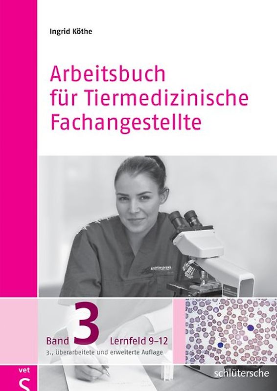 Arbeitsbuch für Tiermedizinische Fachangestellte Bd.3