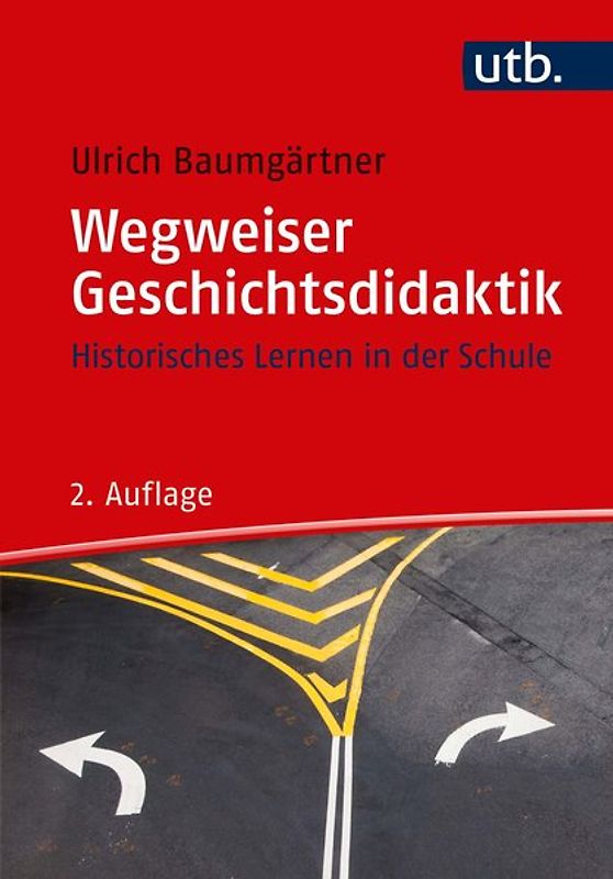 Wegweiser Geschichtsdidaktik