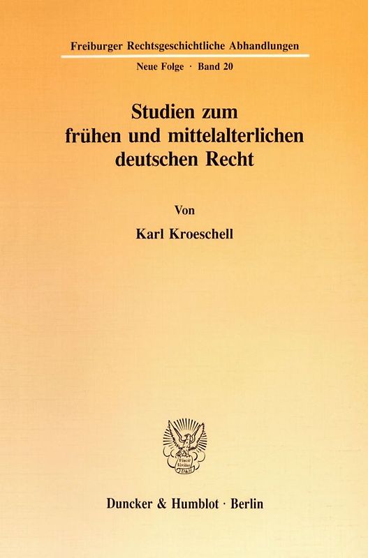 Studien zum frühen und mittelalterlichen deutschen Recht.