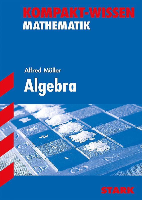 Kompakt-Wissen - Mathematik Algebra