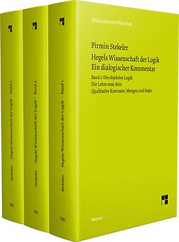 Hegels Wissenschaft der Logik. Ein dialogischer Kommentar. Band 1-3