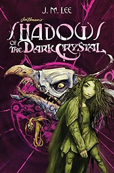 Shadows of the Dark Crystal #1 (Jim Henson's The Dark Crystal, Band 1)