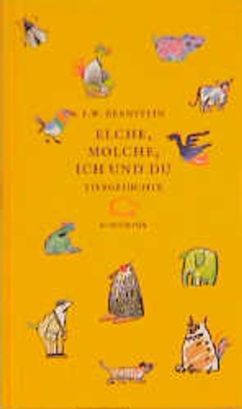 Elche, Molche, ich und du