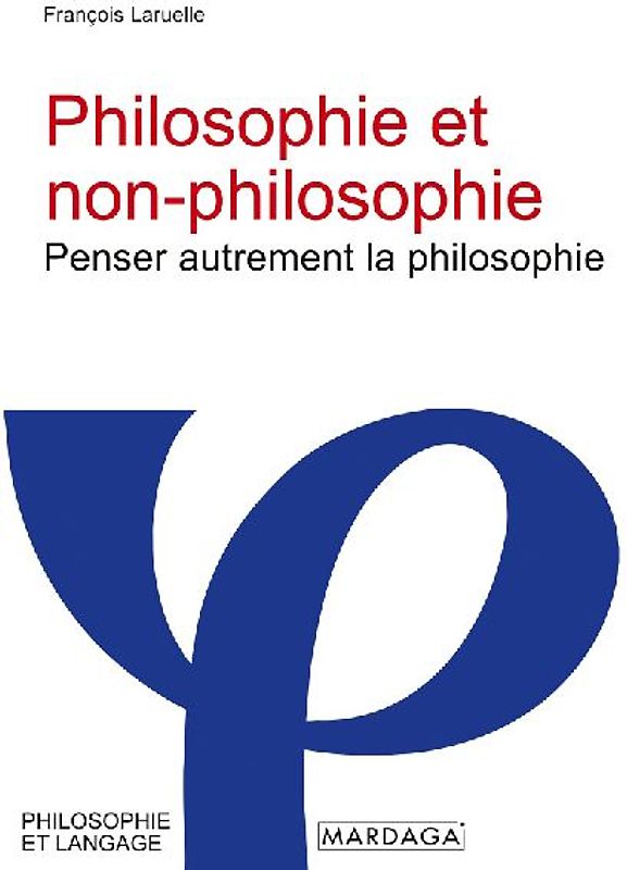 Philosophie et non-philosophie