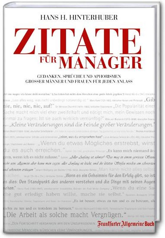 Zitate für Manager. Gedanken, Sprüche und Aphorismen großer Männer und Frauen für jeden Anlass