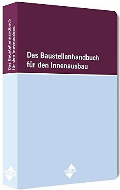 Das Baustellenhandbuch für den Innenausbau