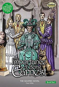 The Importance of Being Earnest the Graphic Novel (Quick Text) - Wilde, Oscar