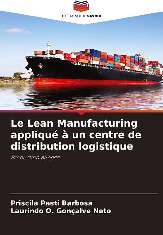 Le Lean Manufacturing appliqué à un centre de distribution logistique
