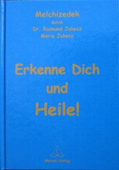 Erkenne Dich und heile!