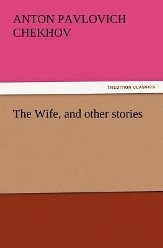 The Wife, and other stories
